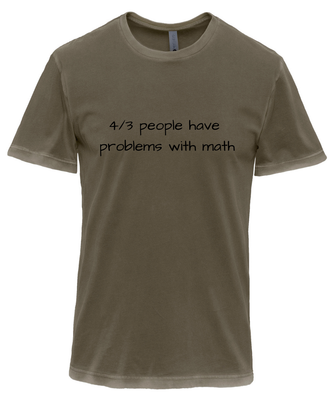 4 Out of 3 People Have Problems with Math Unisex Men Women T-Shirt