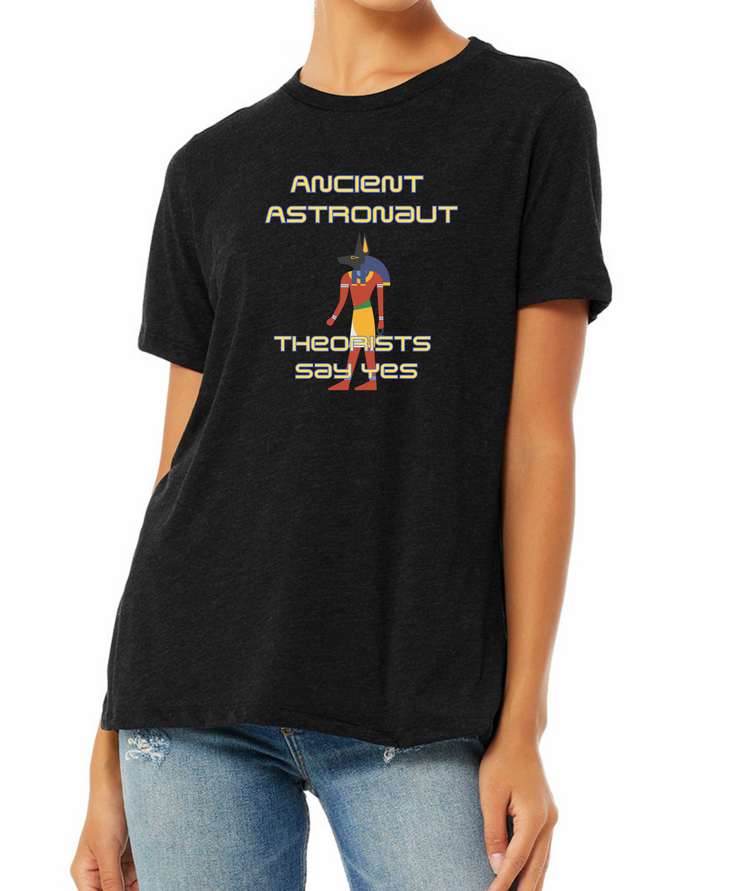 Ancient Astronaut Theorists Say Yes Ladies Cut Relaxed Fit  T-Shirt