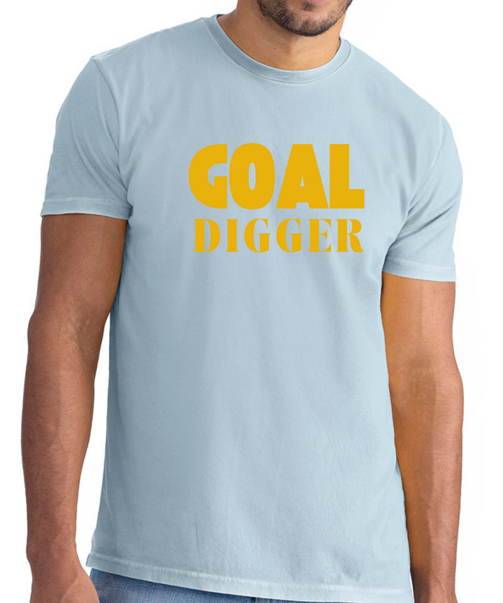 Goal Digger Unisex Men Women T-Shirt