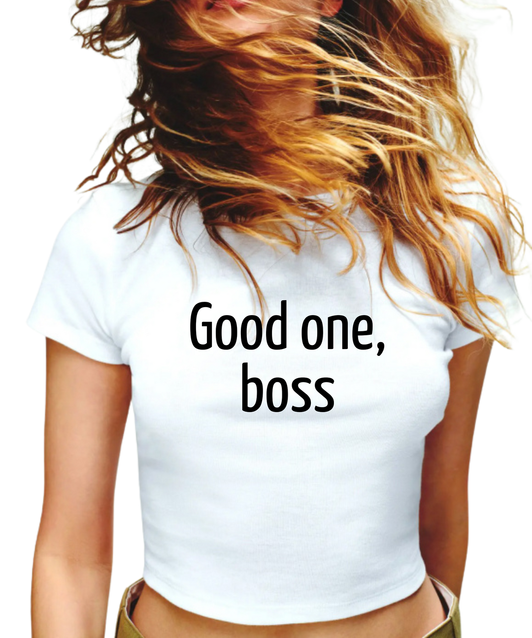 Good One Boss Ladies Crop Top