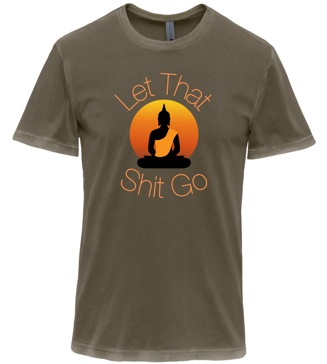 Let That Shit Go Unisex Men Women T-Shirt