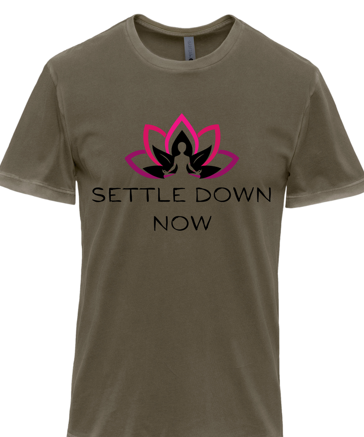 Settle Down Now Unisex Men Women T-Shirt