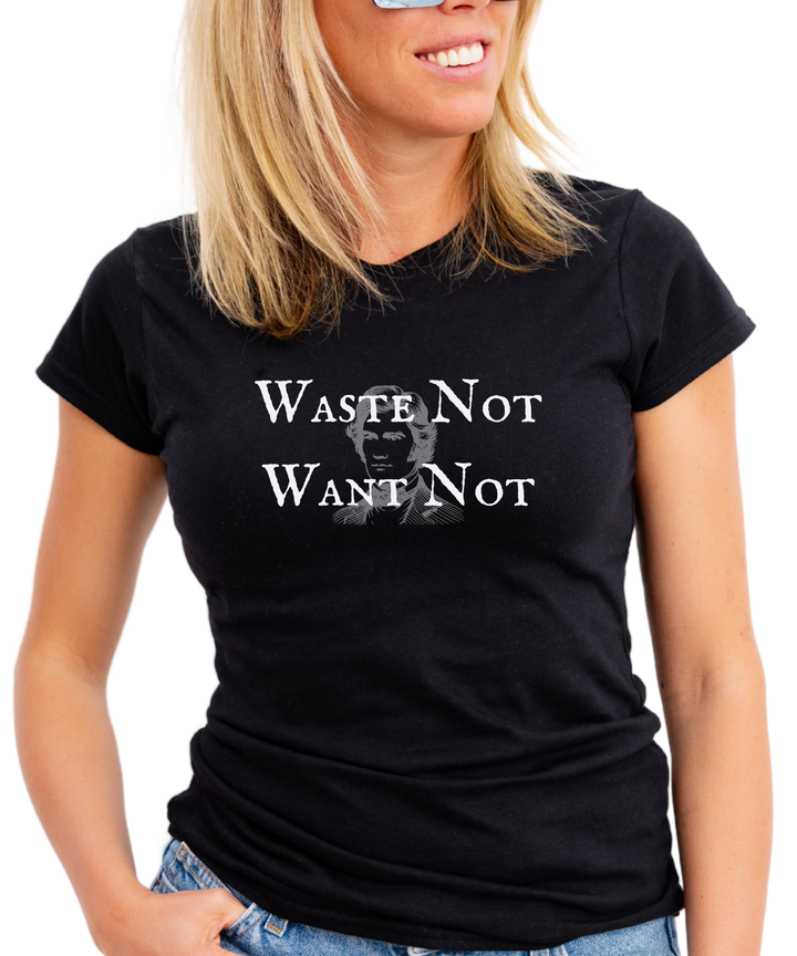 Waste Not Want Not Ladies Cut Relaxed Fit T-Shirt