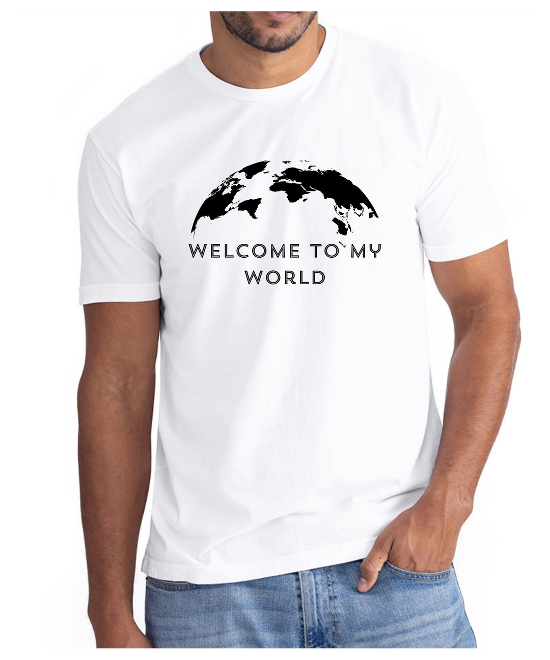 Welcome To My World Unisex Men Women T-Shirt