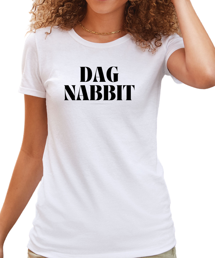 Dag Nabbit Ladies Cut Relaxed Fit T-Shirt