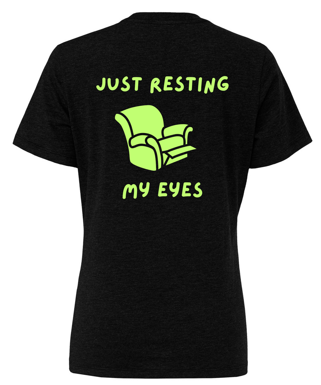 Just Resting My Eyes Unisex Women Men T-Shirt