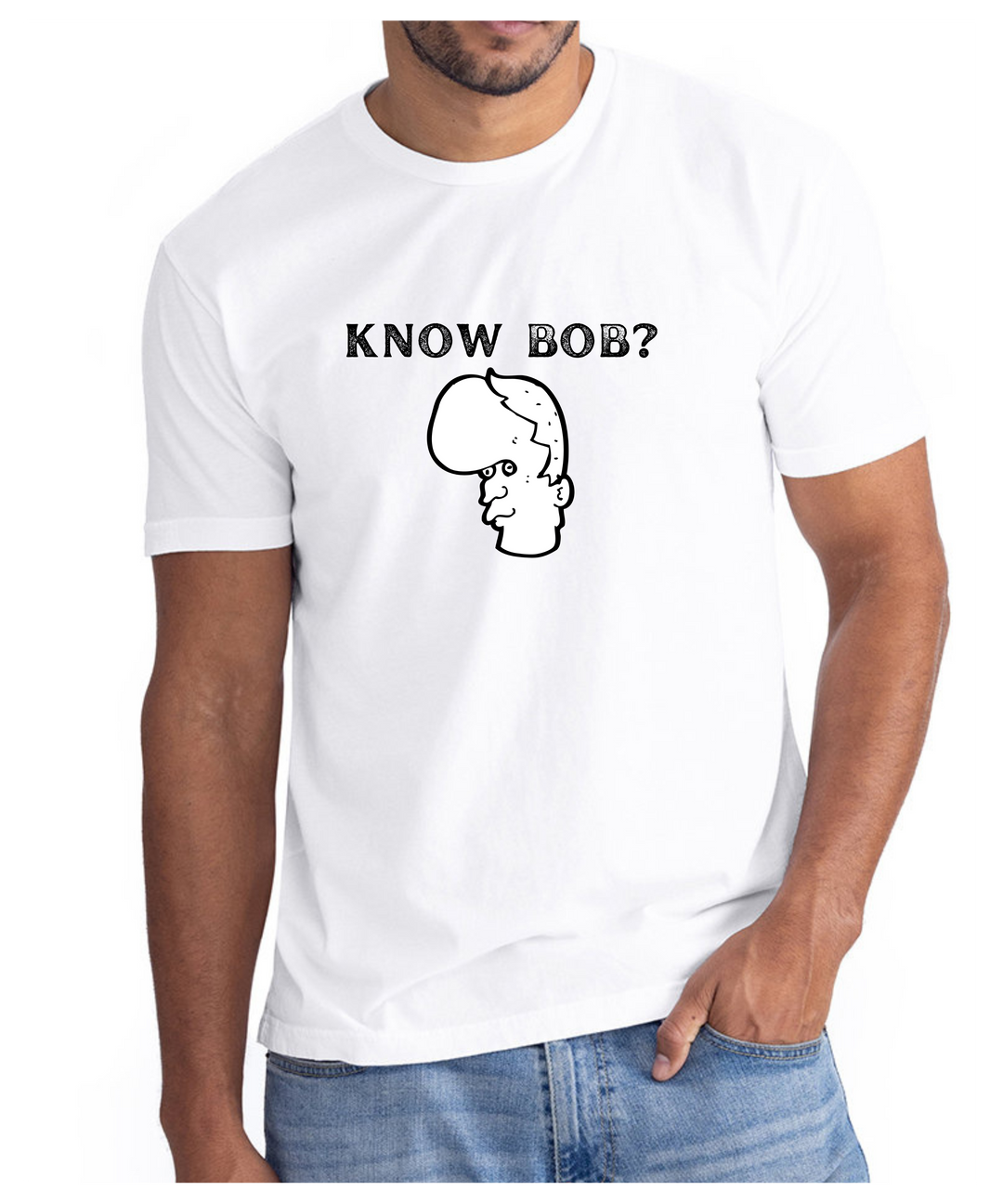 Know Bob Unisex Women Men T-Shirt