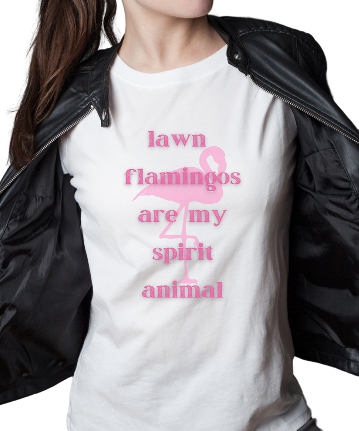 Lawn Flamingos are My Spirit Animal Ladies Cut Relaxed Fit  T-Shirt