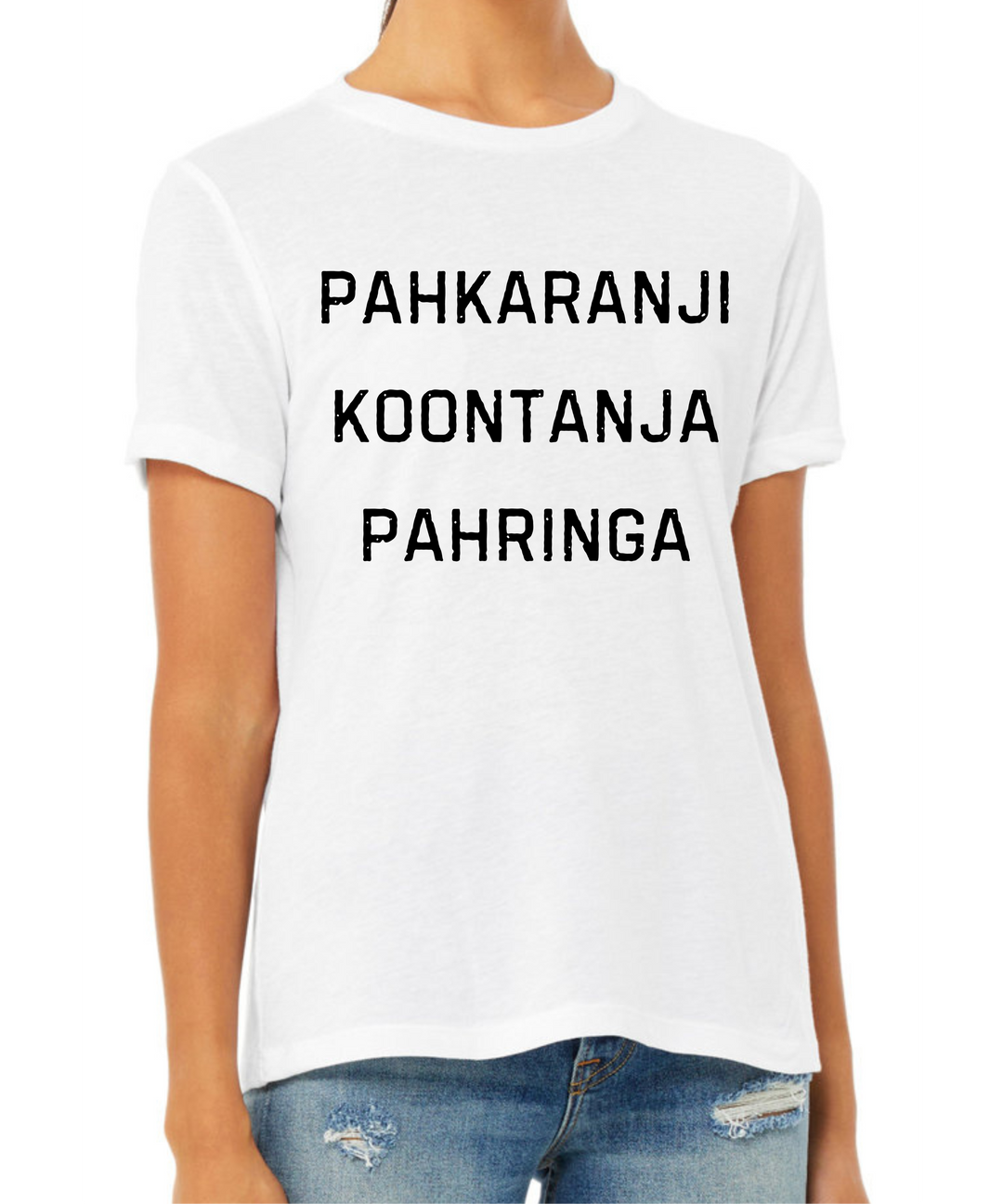 Pahkaranji Koontanja Pahringa Ladies Cut Relaxed Fit T-Shirt