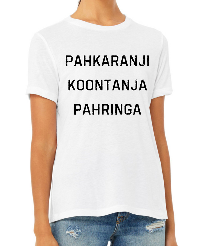 Pahkaranji Koontanja Pahringa Ladies Cut Relaxed Fit T-Shirt