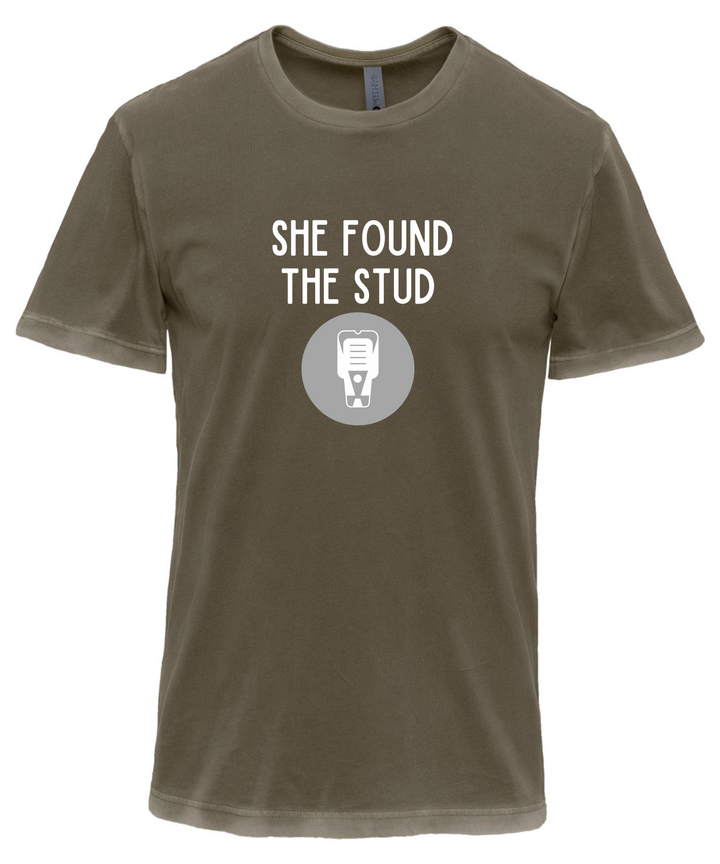 She Found The Stud Unisex Men Women T-Shirt