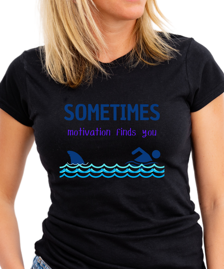 Sometimes Motivation Finds You Ladies Cut Relaxed Fit T-Shirt