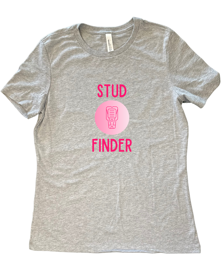 Stud Finder Ladies Cut Relaxed Fit  T-Shirt