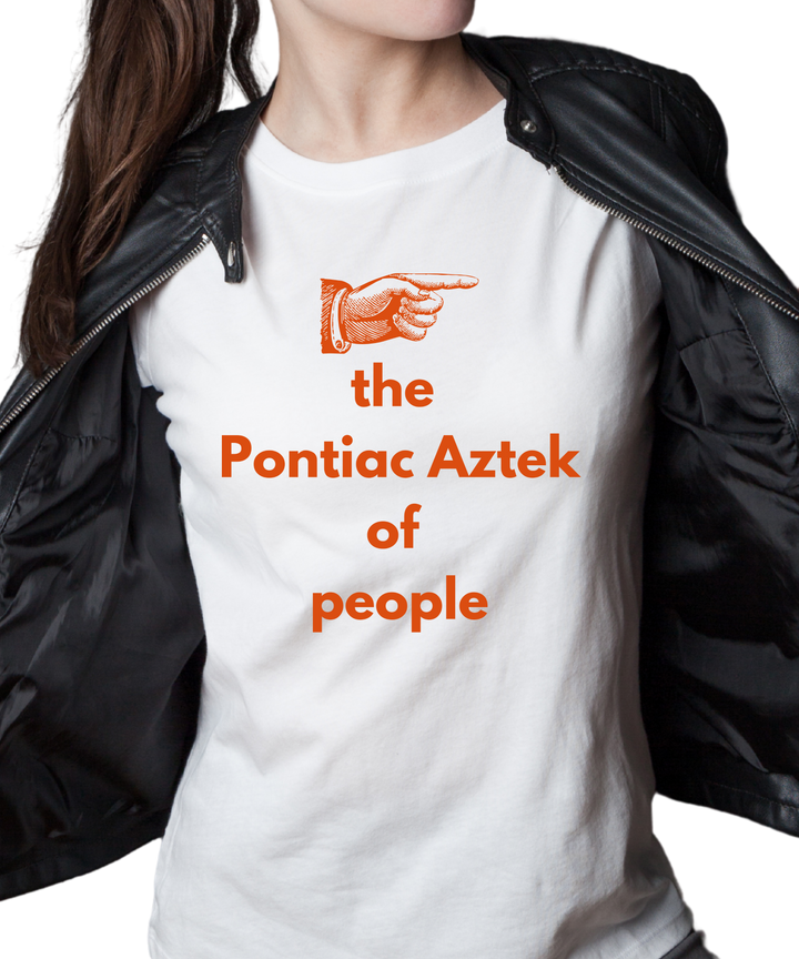 The Pontiac Aztek of People Ladies Cut Relaxed Fit T-Shirt