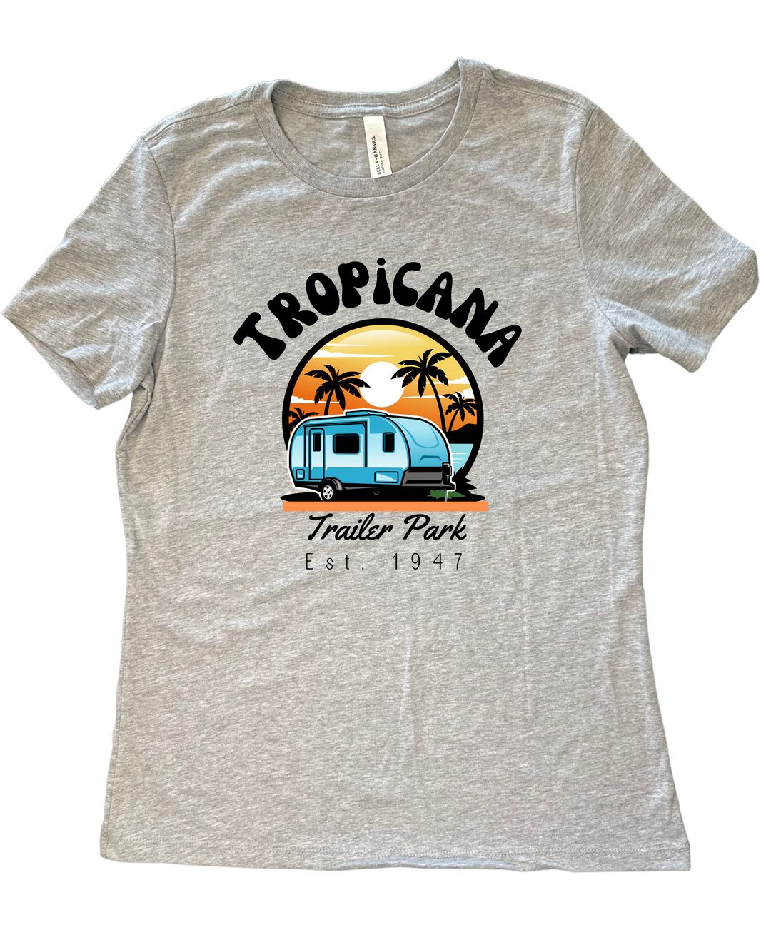 Tropicana Trailer Park Ladies Cut Relaxed Fit T-Shirt